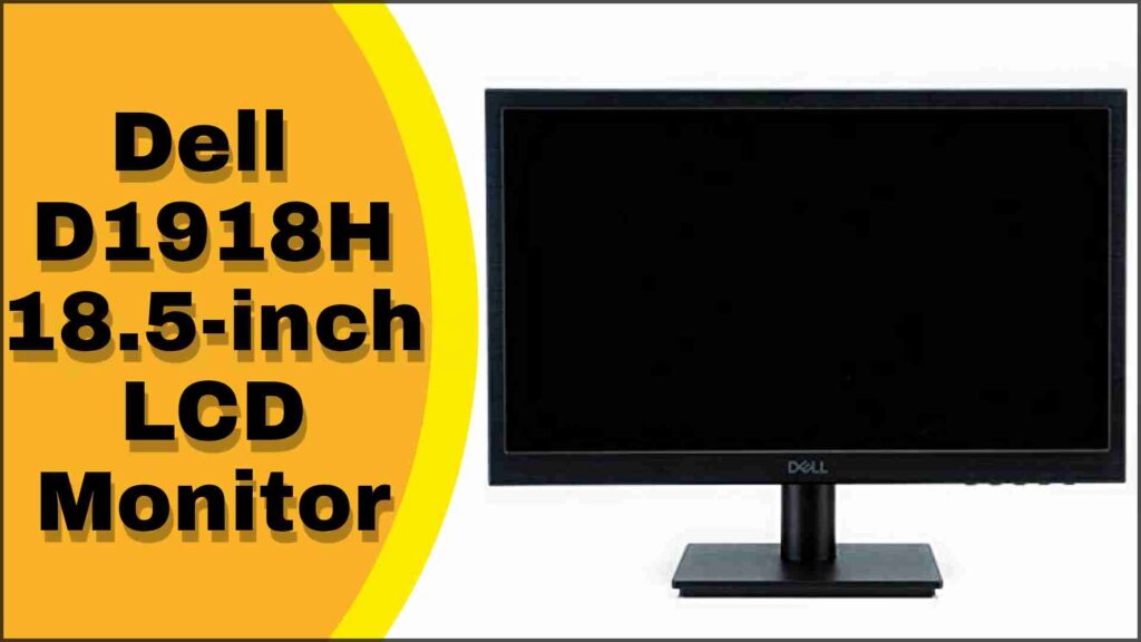 Dell D1918H 18.5-inch LCD Monitor Review