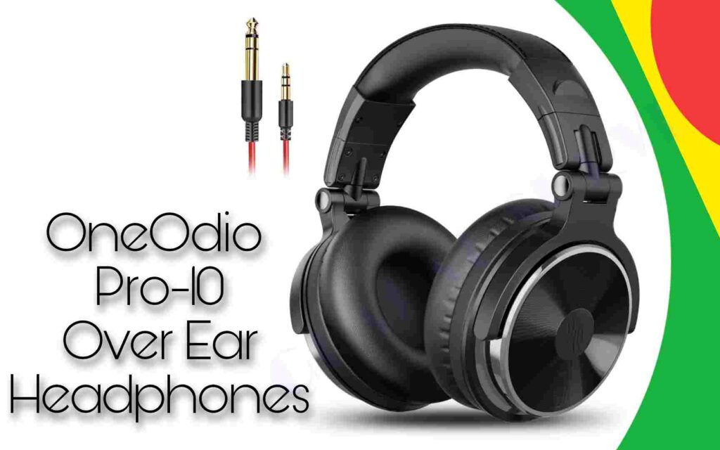OneOdio Pro-10 Over Ear Headphones Review
