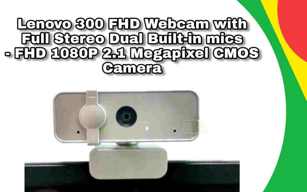 Lenovo 300 FHD Webcam (GXC1B34793) Review