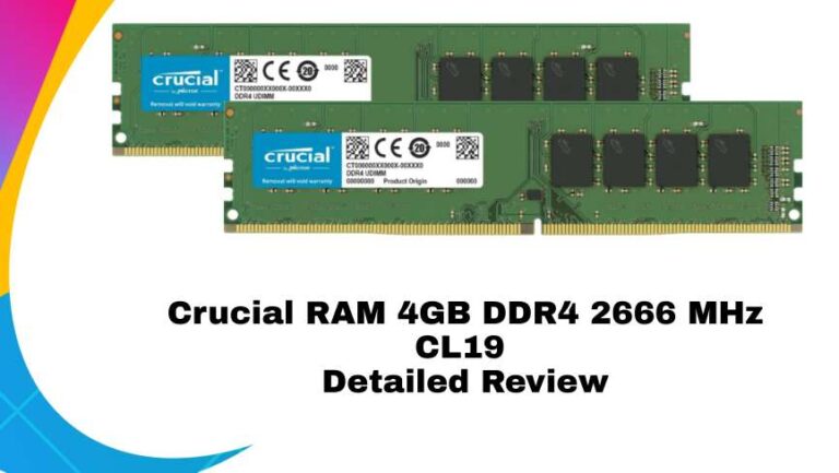 Crucial RAM 4GB DDR4 2666 MHz CL19 Detailed Review