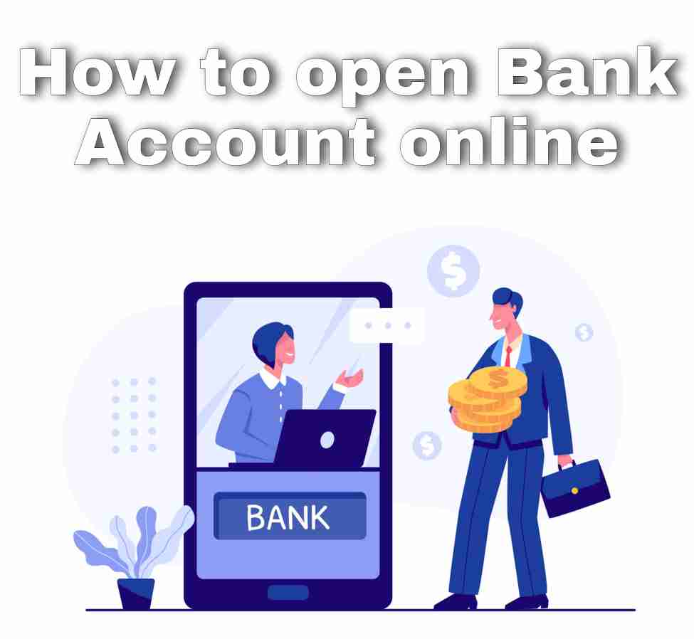 ऑनलाइन बैंक अकाउंट कैसे खोलते हैं | How to open bank account online