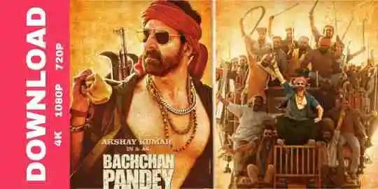 Bachchhan Paandey Movie Download Pagalworld