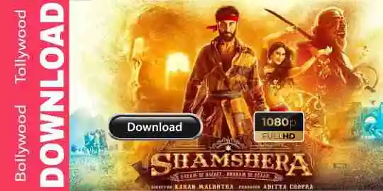 Shamshera Full Movie Download FilmyZilla