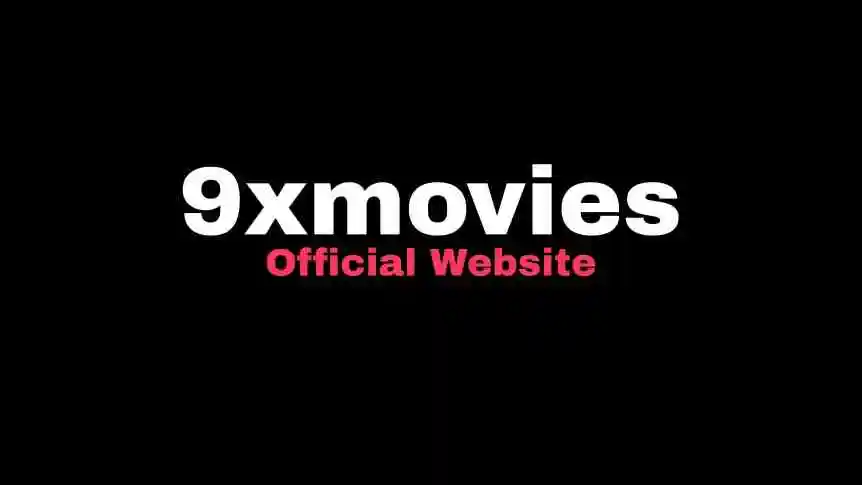 9xmovies 2023 New Website Link