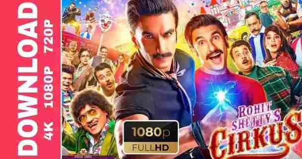 Cirkus Full Movie Download FilmyZilla