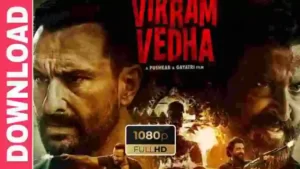 Vikram Vedha Full Movie Download FilmyZilla