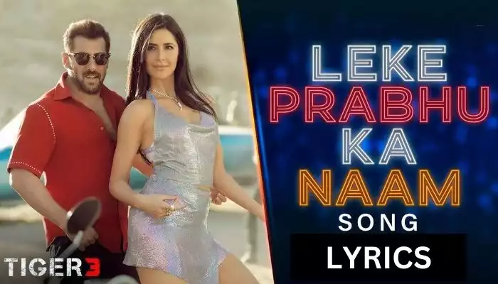Leke Prabhu Ka Naam Song lyrics in Hindi+English Mix